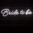 Bride To Be Neon Sign Hire Gold Coast