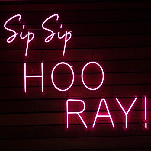 Sip Sip Hoo Ray neon sign hire Gold Coast